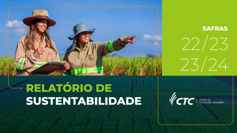 CTC lan&ccedil;a Relat&oacute;rio de Sustentabilidade das Safras 2022/2023 e 2023/2024